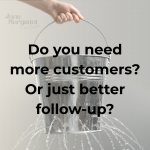 Before You Ask for More Customers, Are You Ready for Them?